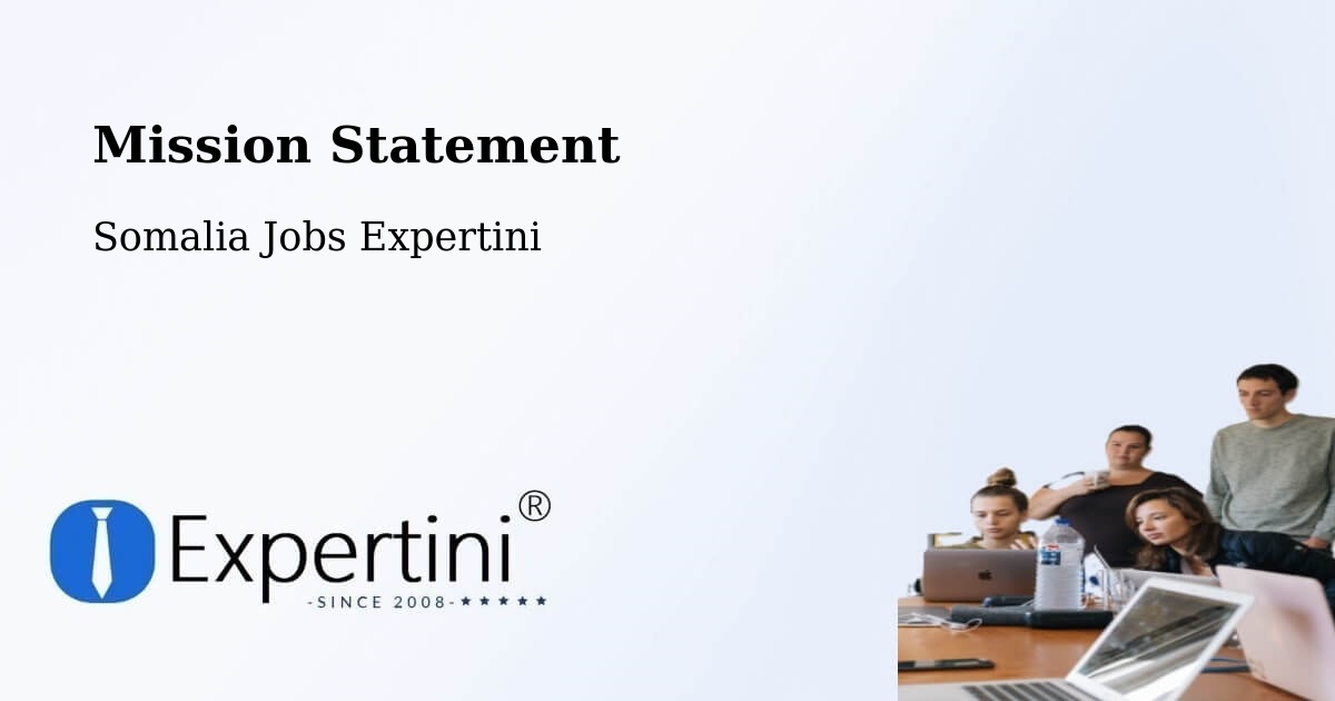 Corporate Mission – Burao - Somalia Jobs Expertini